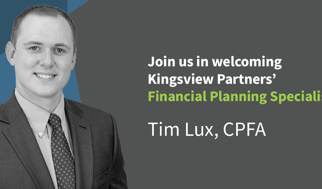 Kingsview Partners Welcomes Tim Lux, Financial Planning Specialist