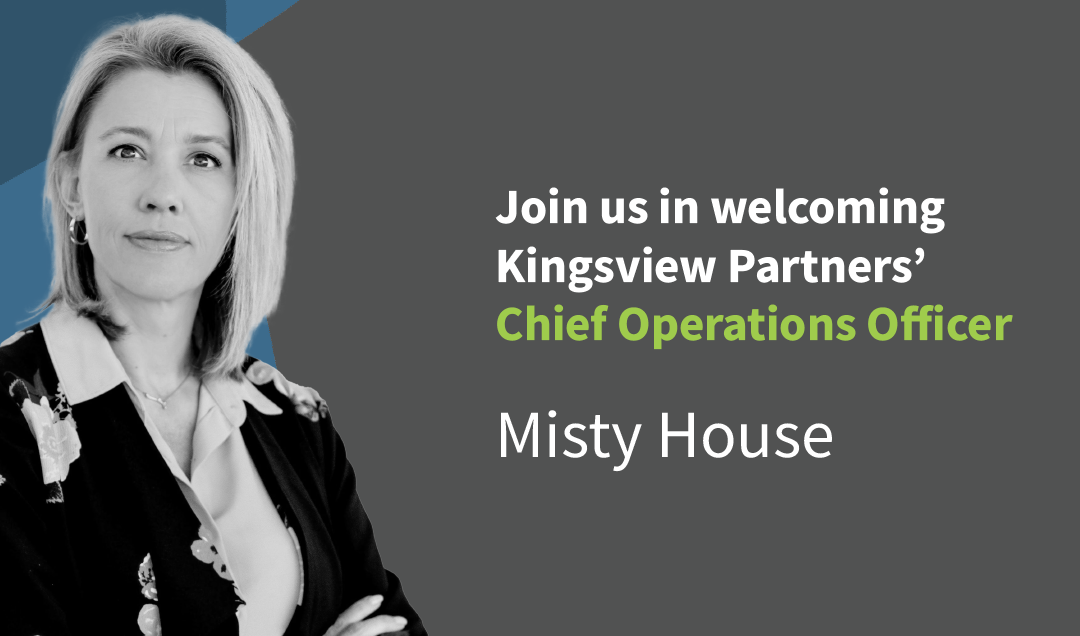 Kingsview Partners Welcomes Misty House as Chief Operations Officer
