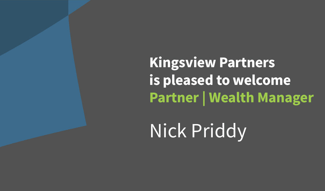 Kingsview Partners Welcomes Partner | Wealth Manager Nick Priddy