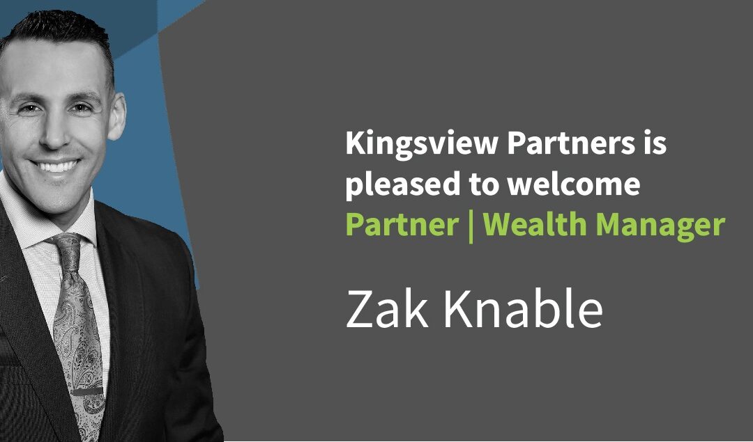 Kingsview Partners Welcomes Partner | Wealth Manager Zak Knable