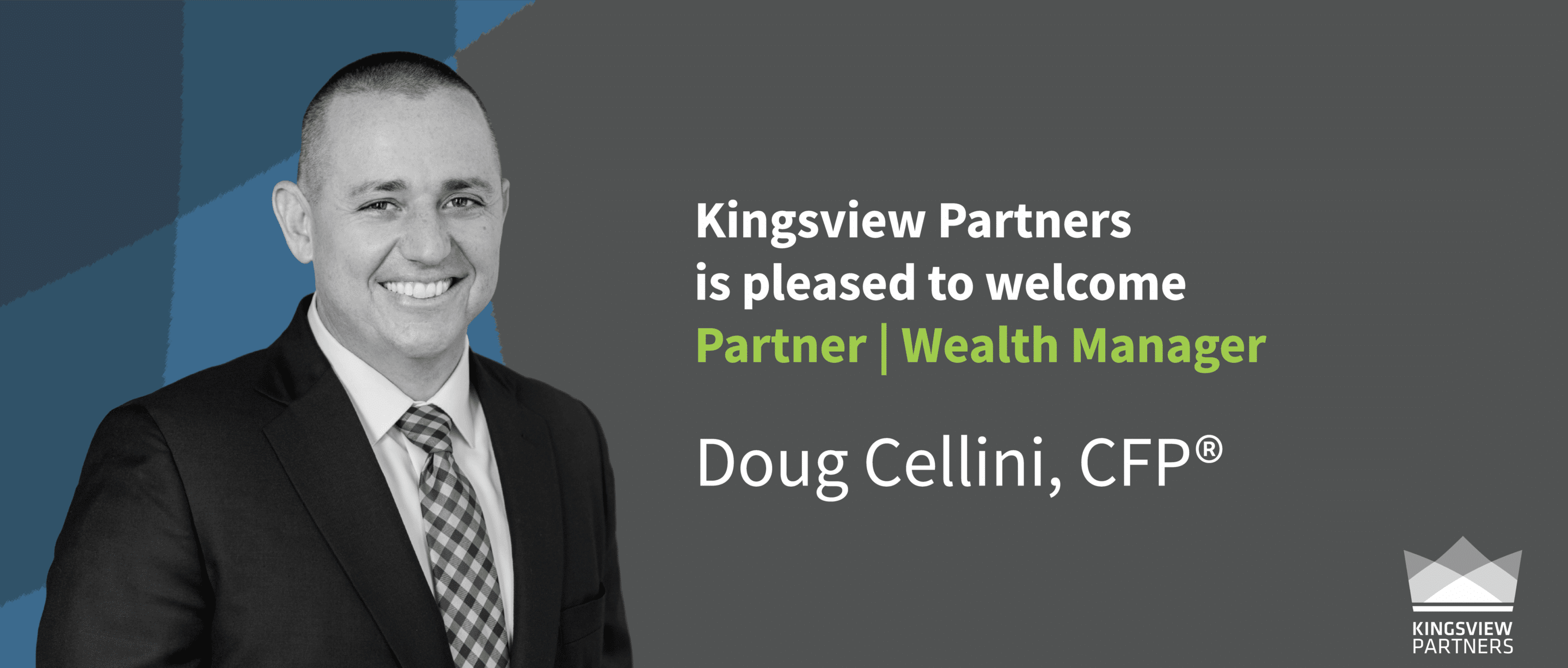 Doug Cellini - Firm Annoucement_partnerwithkingsview-01